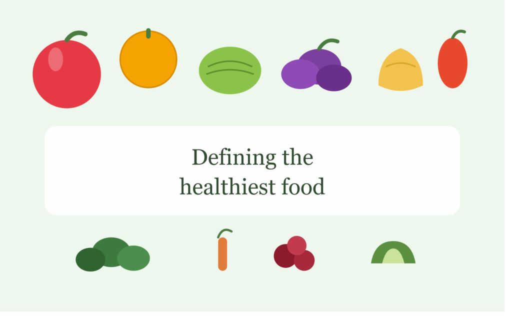 Defining the Healthiest Food